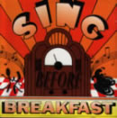 Sing Before Breakfast: Various  / 1 Fields Song
